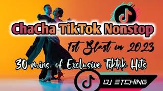 Tiktok ChaCha Style Nonstop - Masayang Tugtogan sa 2023 [ Dj Etching ]