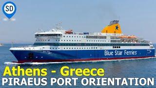 Athens Greece's Piraeus Ferry Port - Orientation & What To Expect