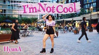 [KPOP IN PUBLIC] HyunA (현아) - 'I'm Not Cool' DANCE COVER