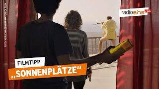 Sonnenplätze | Filmtipp der Woche