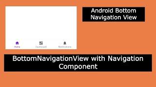 BottomNavigationView with Navigation Component || Fragments and Activities