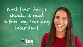 Teacher interview technique: What should I read before my teaching interview?