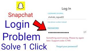 snapchat login problem fix - snapchat login problem c14a - snapchat login problem c14a