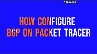 HOW CONFUGURE BGP ON PACKET TRACER ‐