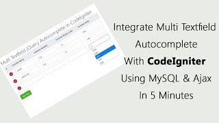 Integrate Multi Textfield Autocomplete with CodeIgniter Using Ajax & MySQL in 5 Minutes