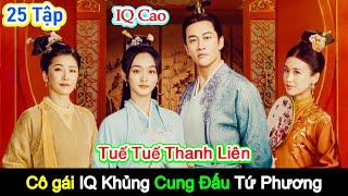 Review phim Tuế Tuế Thanh Liên | Tập 1 - 25