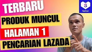 Cara supaya produk kita muncul di halaman pertama lazada