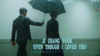 К2 - Телохранитель (Ю Джин Дже Ха) Ji Chang Wook “Even though i loved you”