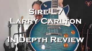 Sire L7 Larry Carlton In Depth Review