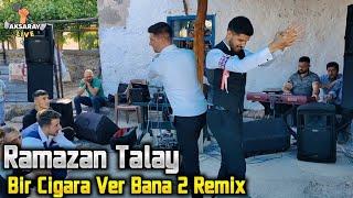 Ramazan Talay Bir Cigara Ver Bana (2) Yeni [Remix]