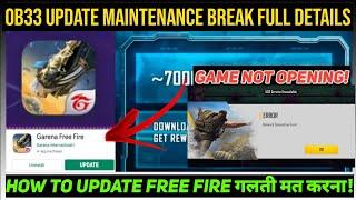 FREE FIRE NOT OPENING MAINTENANCE BREAK FULL DETAILS | HOW TO UPDATE FREE FIRE | HOW TO OPEN FF