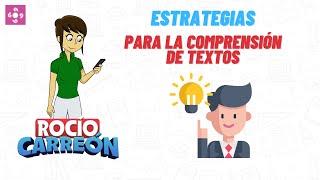 ESTRATEGIAS PARA LA COMPRENSIÓN LECTORA DE TEXTOS - ¿QUÉ SON? ¿CUÁLES SON? ¿PARA QUÉ SIRVEN?