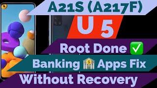 A217F U5 Root Samsung Galaxy A21s Root Done Without Recovery ! A217F root bank apps jazzcash app fix