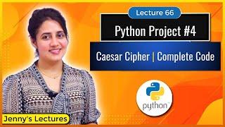 Python Project for beginners #4| Caesar Cipher - Complete Code | Python for Beginners #lec66