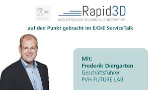 E/D/E ServiceTalk: Das PVH FUTURE LAB und Rapid3D