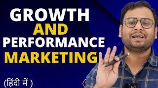 Performance Vs Growth Marketing Explained by Umar Tazkeer