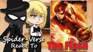 Spider-Verse React To The Flash | Barry Allen | Gacha react |  Full Video