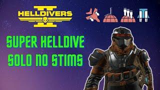 Helldivers 2: Super Helldive Solo No Stims (Full Clear / No Deaths)