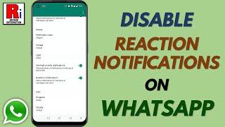 How to Disable Reaction Notifications on WhatsApp
