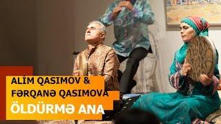 Alim Qasımov, Fərqanə Qasımova, Tünzalə Ağayeva və Samir Salam — Öldürmə Ana | 18.04.2017