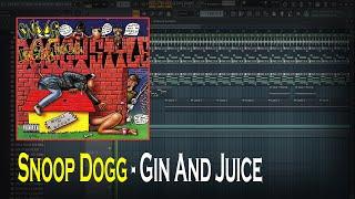 Snoop Dogg - Gin & Juice (FL Studio Remake)