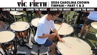 LEARN THE MUSIC | 2024 Carolina Crown Timpani | PART 1 & 2