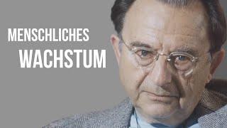 Erich Fromm – Menschliches Wachstum