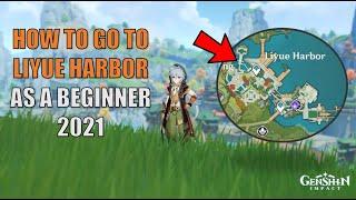 Genshin Impact - How To Go To Liyue Harbor As A New Player?