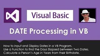 How to Input Output and Process Dates in Visual Basic VB.Net