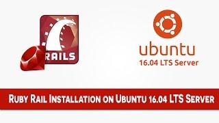 How to Install Ruby Rail On Ubuntu 16 04 LTS Xenius Xerus Server