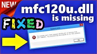 mfc120u.dll missing Windows 10 \ 8 \ 7 | 100% Fixed