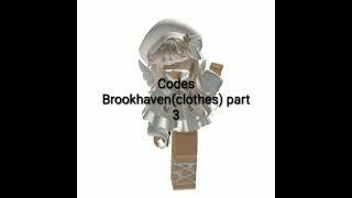 Codes Brookhaven(clothes) part 3.Thank you very much for subscribing to my channel #brookhaven