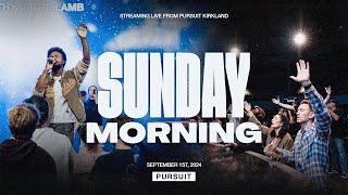 9.1.24 | The Pursuit NW | Sunday Service AM