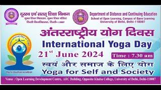 INTERNATIONAL YOGA DAY - 2024 I अंतरराष्ट्रीय योग दिवस - २०२४ I #schoolofopenlearning #univofdelhi