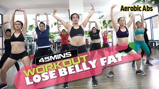 45 Minutes Aerobic Workout Lose Belly Fat Quickly and Effectively l Aerobic Abs