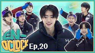 ENHYPEN (엔하이픈) 'EN-O'CLOCK' EP.20