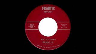 Gilbert Lee And The Solid Souls - Big City Lights (Frantic)