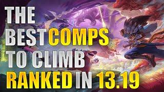 5 Top Comps To Climb Ranked in Patch 13.19 | TFT Guide