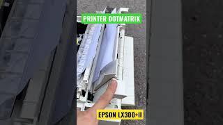 Printer Epson Lx300+ll,Printer Epson Lx300+ #shorts #printer