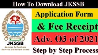 How to Download JKSSB Application form & Fee  Receipt l Adv. 03 of 2021