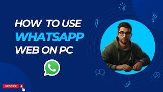 How to use WhatsApp on PC without QR code