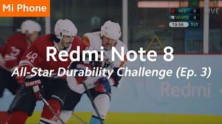 Redmi Note 8: Redmi All-Star Durability Challenge (Ep. 3)