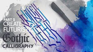 2. Make Futuristic Gothic Calligraphy - Composition [Русские Субтитры] [97.9%]