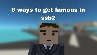 9 ways to get famous in ssb2 | simple sandbox 2