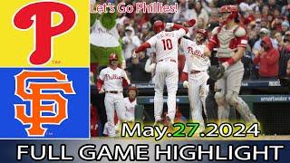 Philadelphia Phillies vs. San Francisco Giants (05/27/24)  GAME HIGHLIGHTS | MLB Season 2024