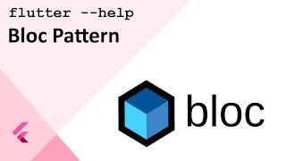 Flutter State Management: The Bloc Pattern