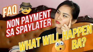 SPAYLATER NON PAYMENT? WHAT WILL HAPPEN?