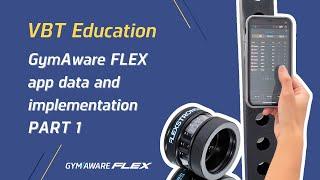 Guide to the GymAware FLEX app data and implementation