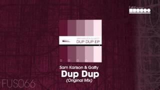 Sam Karlson & Gaffy - Dup Dup (Original Mix)