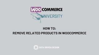 WooU: How To Remove Related Products In WooCommerce